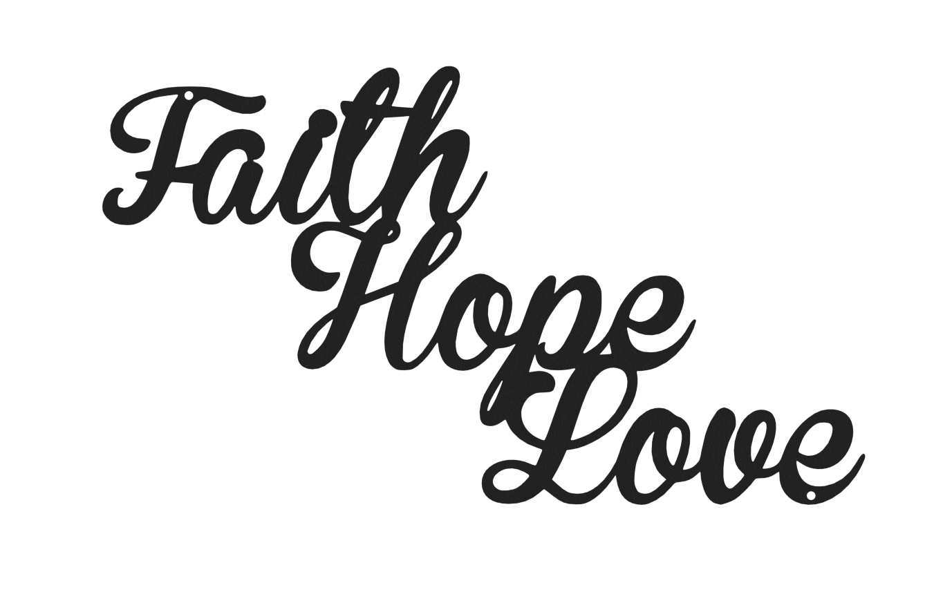 Faith Hope Love