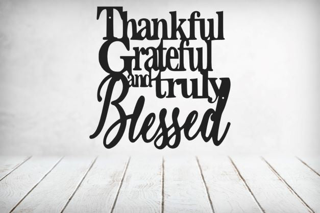 Thankful & Blessed