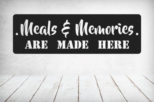 Meals & Memories Kitchen Sign